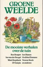 Groene weelde - De mooiste verhalen over de tuin"", Ophalen of Verzenden, Zo goed als nieuw, Meerdere auteurs