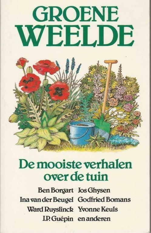 Groene weelde - De mooiste verhalen over de tuin"", Boeken, Literatuur, Zo goed als nieuw, Ophalen of Verzenden