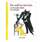 Eric Carle- De Wolf en het Lam en 10 andere fabels- HC, Verzenden, Zo goed als nieuw
