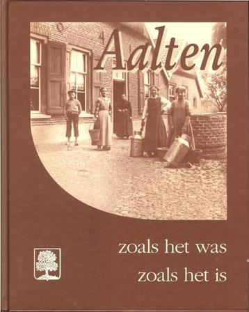 Aalten zoals het was zoals het is deel 2 Smilda ; Timmer beschikbaar voor biedingen