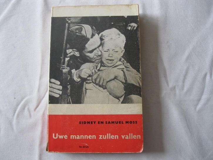 oorlog: Uwe mannen zullen vallen, Sidney en Samuel Moss, Boeken, Oorlog en Militair, Gelezen, Ophalen of Verzenden
