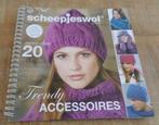 Haakboek breiboek Scheepjeswol trendy accessoires nr. 53, Verzenden, Zo goed als nieuw, Breien of Haken, Patroon of Boek