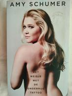 Amy Schumer: Het meisje met de onderrugtattoo, Ophalen of Verzenden, Gelezen