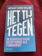 Het tij tegen/Herman tjeenk willink/ de democratische rechts, Boeken, Ophalen of Verzenden, Zo goed als nieuw, Nederland