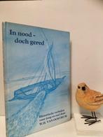Oostrum, W.H. van; In nood – doch gere, Boeken, Ophalen of Verzenden, Gelezen