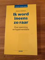 Ik word ineens zo raar - Michel Roborgh, Boeken, Ophalen of Verzenden, Zo goed als nieuw, Klinische psychologie, Michel Roborgh