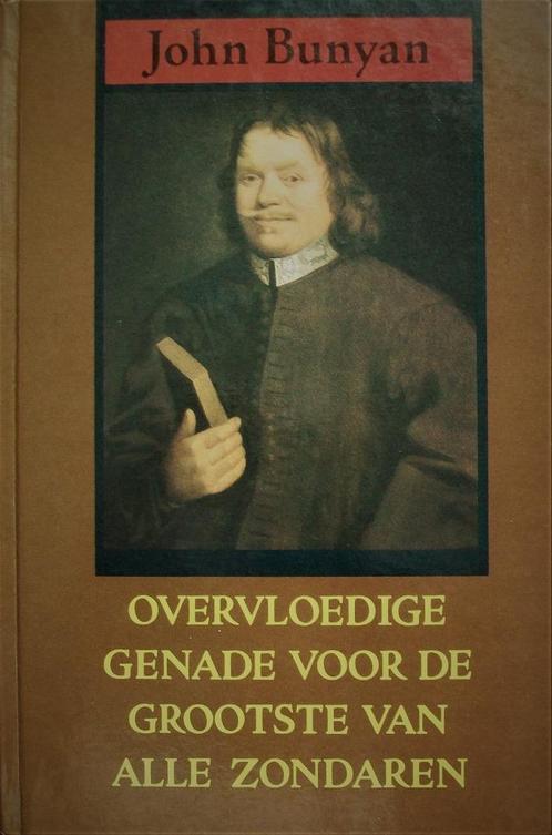 John Bunyan-Overvloedige genade vd grootste van alle zondare, Boeken, Godsdienst en Theologie, Gelezen, Christendom | Protestants