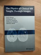 The physics of clinical MR taught through images, Boeken, Studieboeken en Cursussen, Ophalen of Verzenden, Beta, Zo goed als nieuw