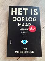 Het is oorlog, maar niemand die het ziet - Modderkolk, Boeken, Ophalen of Verzenden, Gelezen, Maatschappij en Samenleving, Nederland