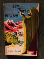 Aan Tibet's grenzen; door A. Burkij-Bartelink #India, Ophalen of Verzenden, Gelezen, A. Burkij-Bartelink, Azië