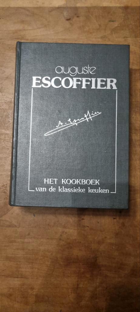 Het Kookboek van de Klassieke Keuken - Auguste Escoffier, Boeken, Kookboeken, Gelezen, Voorgerechten en Soepen, Hoofdgerechten