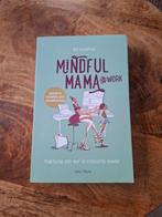 Iris Bouwman - Mindfulmama@Work, Ophalen of Verzenden, Zo goed als nieuw, Iris Bouwman
