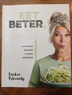Eet Beter, Niet Minder - Sandra Ysbrandy, Gezond koken, Sandra Ysbrandy, Zo goed als nieuw, Nederland en België
