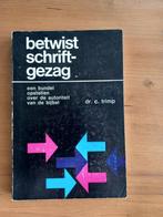 Betwist Schriftgezag, Boeken, Godsdienst en Theologie, Gelezen, Dr.C.Trimp, Christendom | Protestants, Ophalen of Verzenden