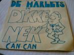 DE MARLETS DE DIKKE NEK CAN - CAN - WAT KAN ME GEBEUREN, Verzenden, Zo goed als nieuw, Overige formaten, Levenslied of Smartlap