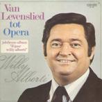 LP - Willy Alberti - Van Levenslied tot Opera, Cd's en Dvd's, Vinyl | Nederlandstalig, Verzenden, Zo goed als nieuw, 12 inch, Levenslied of Smartlap