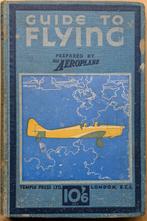 Guide to flying, Staff of Aeroplane. Luchtvaart, vliegen, Ophalen of Verzenden, Gelezen, Veale, S.E., Vliegtuig