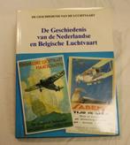 De geschiedenis van de Nederlandse en Belgische luchtvaart, Ophalen of Verzenden, Zo goed als nieuw