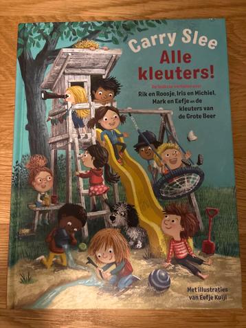Carry Slee - Alle Kleuters! (Zo goed als nieuw) beschikbaar voor biedingen
