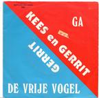 Kees en Gerrit - Ga, Ophalen of Verzenden, 7 inch, Nederlandstalig, Single