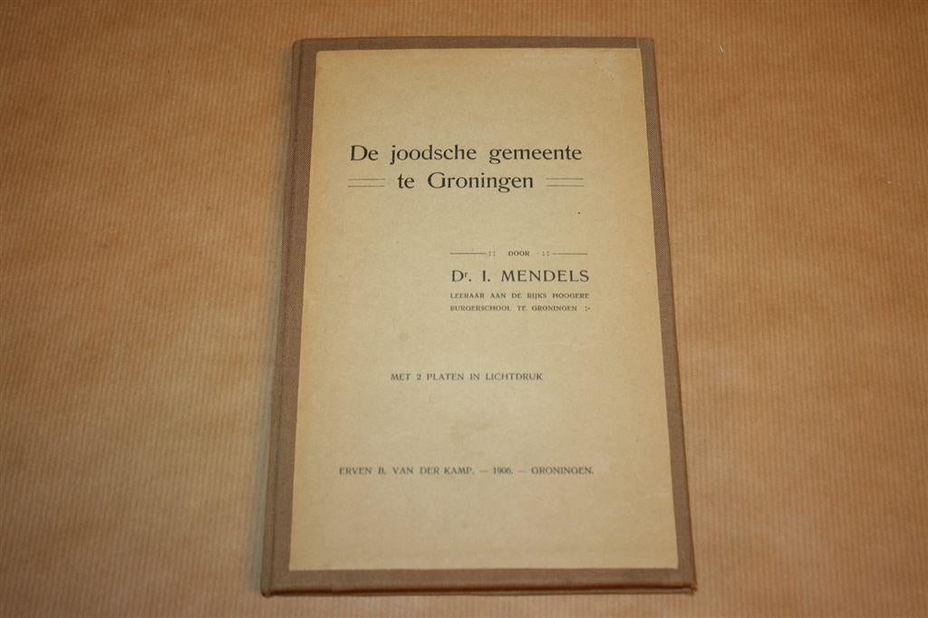 De Joodsche gemeente te Groningen - 1906 !!, Boeken, Ophalen of Verzenden, Gelezen