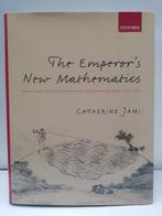 The Emperor's New Mathematics, Catherine Jami, Ophalen of Verzenden, Zo goed als nieuw, Nederland