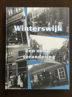 Winterswijk een eeuw verandering  W.Pelletier 1998, Boeken, Geschiedenis | Stad en Regio, Ophalen of Verzenden, Zo goed als nieuw