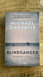 Michael Ondaatje - Blindganger, Boeken, Literatuur, Ophalen of Verzenden, Michael Ondaatje, Zo goed als nieuw