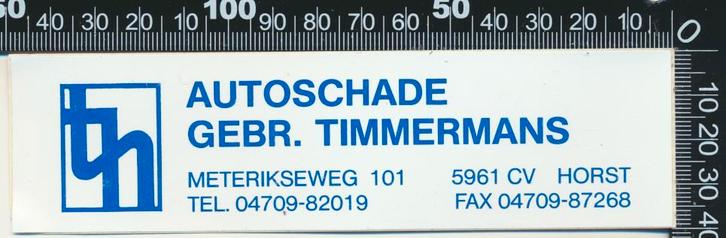 Sticker: Autoschade Gebroeders Timmermans - Horst, Verzamelen, Stickers, Zo goed als nieuw, Bedrijf of Vereniging, Ophalen of Verzenden