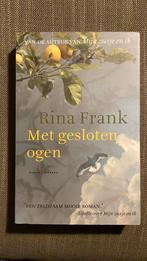 Rina Frank - Met gesloten ogen, Ophalen of Verzenden, Zo goed als nieuw, Rina Frank
