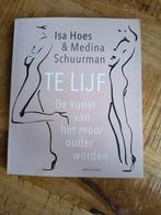 Te Lijf - Isa Hoes & Medina Schuurman, Ophalen of Verzenden, Gelezen, Overige onderwerpen, Isa Hoes & Medina Schuurman