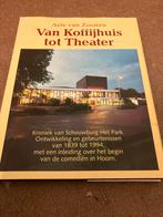 Van Koffijhuis tot Theater - Schouwburg Het Park, Ophalen of Verzenden, 20e eeuw of later, Gelezen