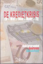 Ton Jansen: De kredietkrisis, Ophalen of Verzenden, Zo goed als nieuw, Nederland