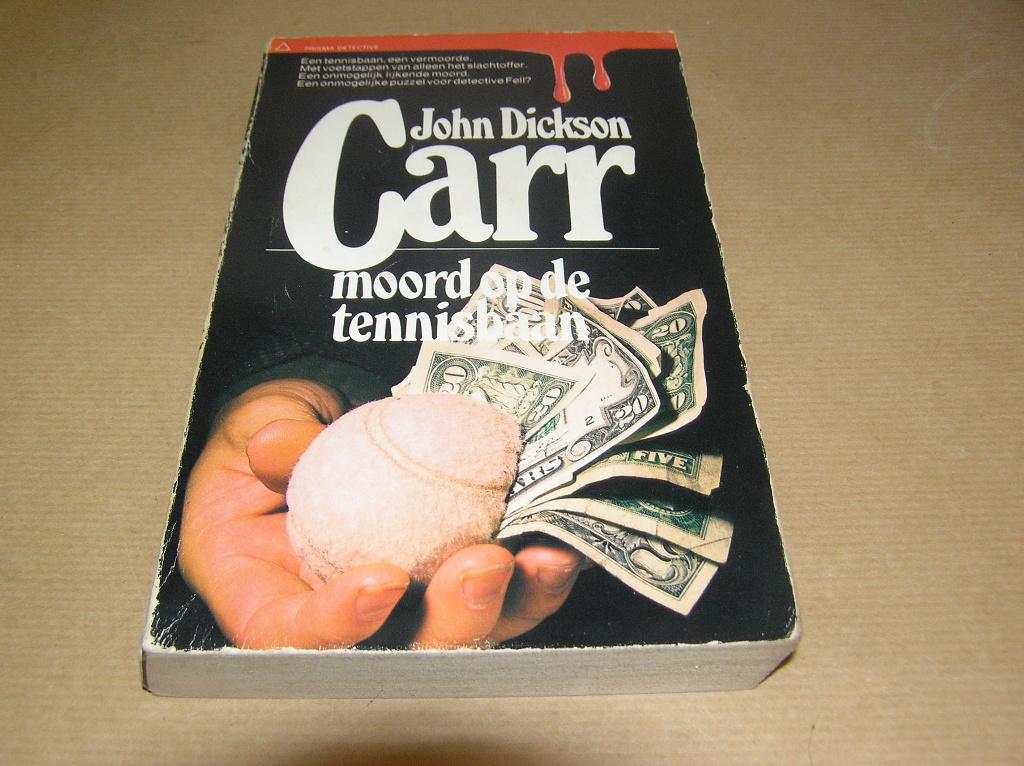 Moord op de Tennisbaan- John Dickson Carr, Boeken, Ophalen of Verzenden, Gelezen, John Dickson Carr