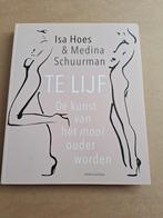 Te Lijf - Isa Hoes & Medina Schuurman, Ophalen of Verzenden