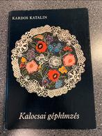 HONGAARS FOLKLORE KALOCSA BORDUURWERK, BOEK, Ophalen of Verzenden, Gebruikt, Handborduren, Patroon
