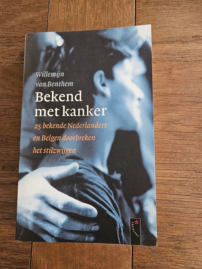 Bekend met kanker - Willemijn van Benthem, Ophalen, Gelezen, Ziekte en Allergie, Willemijn van Benthem