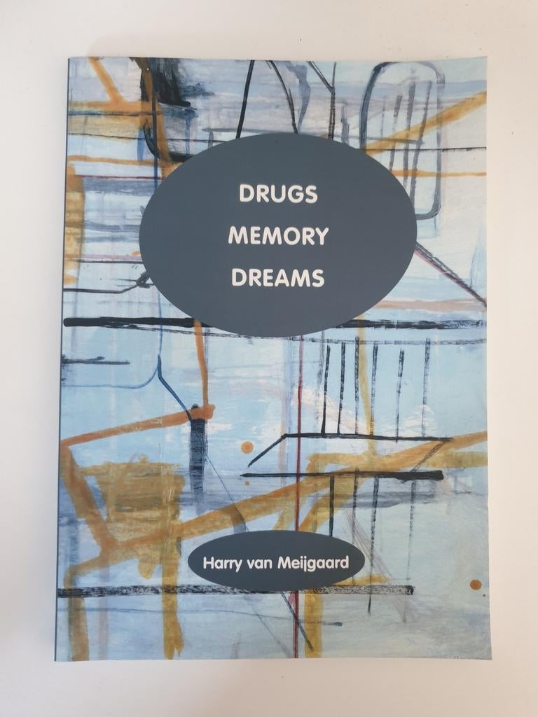 Drugs Memory Dreams - Harry van Meijgaard, Ophalen of Verzenden, Gelezen