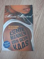 Echte Mannen Eten Geen Kaas - Maria Mosterd, Ophalen of Verzenden, Zo goed als nieuw, Maria Mosterd, Nederland
