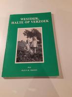 Westdijk, halte op verzoek - Pleun R. Troost, Ophalen of Verzenden, Zo goed als nieuw, Zuid-Holland, Pleun R. Troost