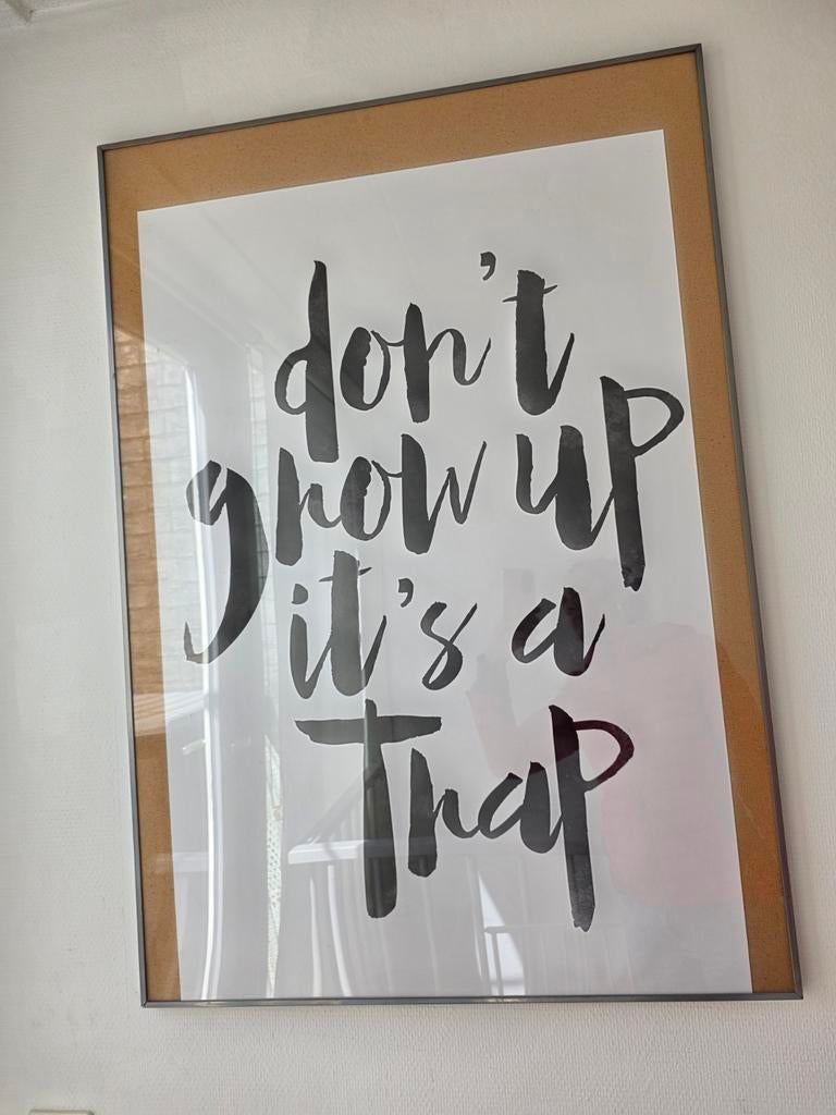Ingelijste poster "Don't grow up it's a trap", Ophalen of Verzenden