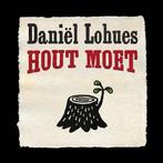 CD: Daniël Lohues – Hout Moet (ZGAN), Ophalen of Verzenden, Zo goed als nieuw