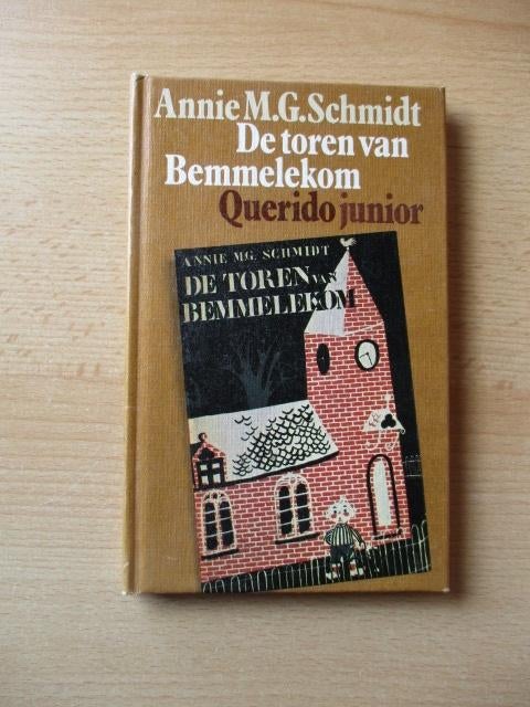 Annie M.G. Schmidt boek  De toren van Bemmelekom  Querido Ju, Ophalen of Verzenden, Zo goed als nieuw, Sprookjes