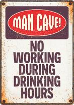 Spreukbord: Mancave! No working during drinking hours, Info@hopsa.nl, Industrieweg 12, 2254 AE Voorschoten, Nieuw, Ophalen of Verzenden