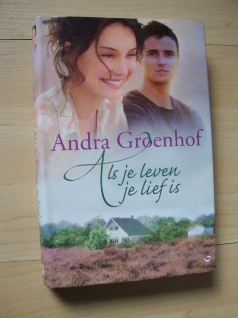 ALS JE LEVEN JE LIEF IS door Andra Groenhof, Ophalen of Verzenden, Zo goed als nieuw, Nederland