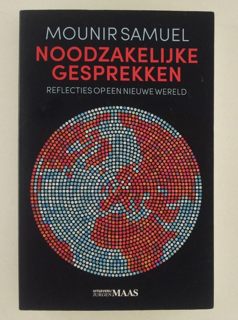 Samuel, Mounir - Noodzakelijke gesprekken / Reflecties op ee, Boeken, Verzenden, Gelezen, Nederland