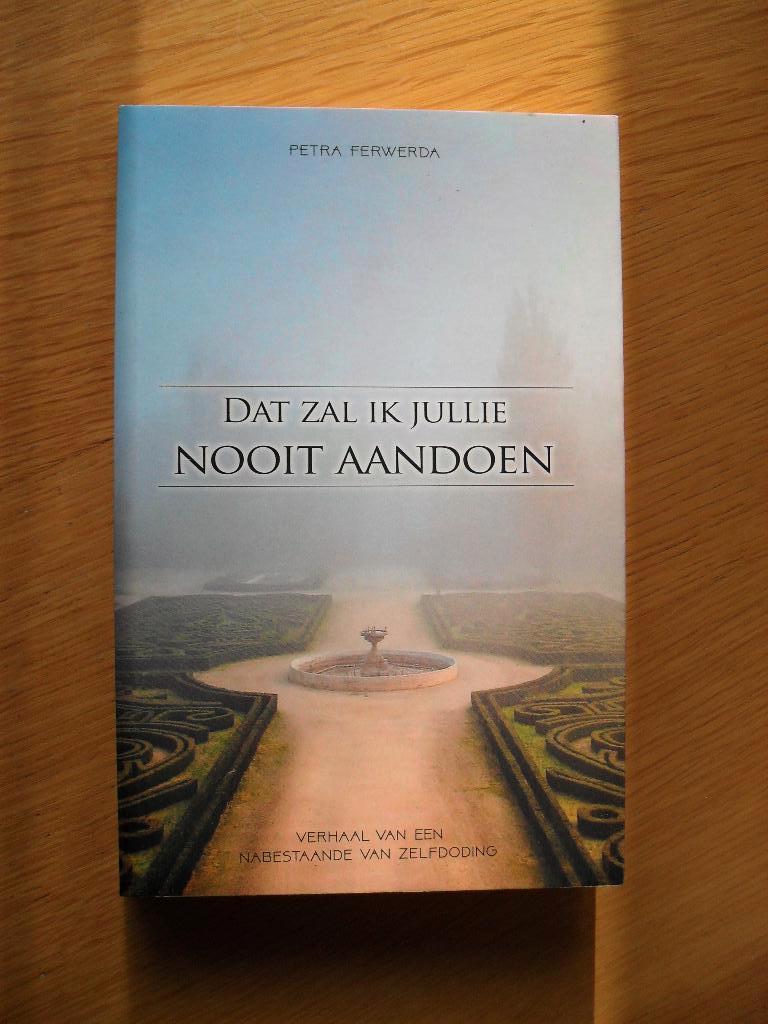 Dat zal ik jullie nooit aandoen van Petra Ferwerda, Boeken, Ophalen of Verzenden, Gelezen