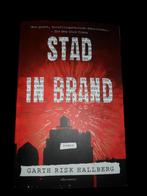 Garth Risk Hallberg- Stad in brand dik boek nieuw, Ophalen of Verzenden, Nieuw, Nederland