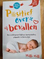 Positief over bevallen - Milli Hill, Ophalen of Verzenden, Zo goed als nieuw, Milli Hill, Zwangerschap en Bevalling