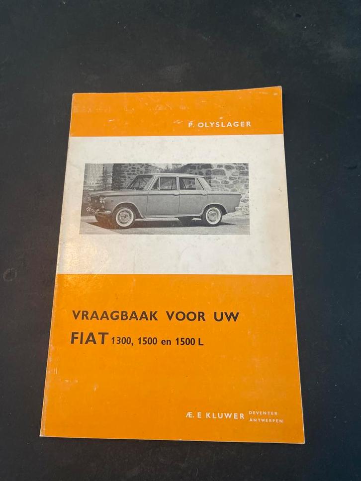 Fiat 1300, 1500 Vraagbaak - P. Olyslager, Boeken, Auto's | Boeken, Gelezen, Ophalen of Verzenden